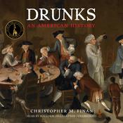 Drunks by  Christopher M. Finan audiobook