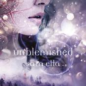 Unblemished by  Sara Ella audiobook