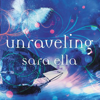 Unraveling by Sara Ella audiobook