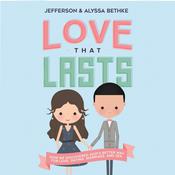Love That Lasts by  Jefferson Bethke audiobook