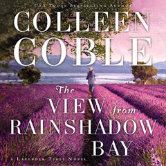 The View from Rainshadow Bay by Colleen Coble audiobook