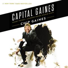 Capital Gaines by Chip Gaines audiobook
