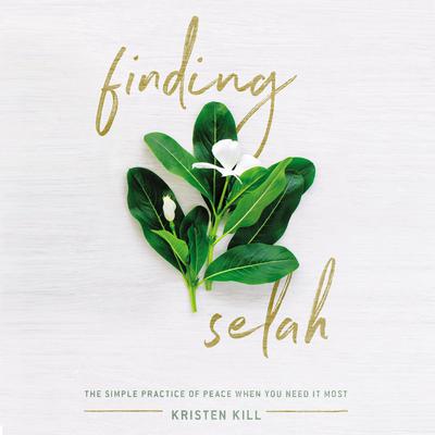 Finding Selah by Kristen Kill audiobook
