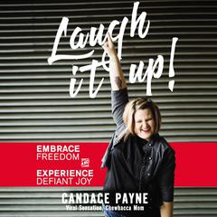 Laugh It Up! by Candace Payne audiobook