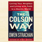 The Colson Way by  Owen Strachan audiobook