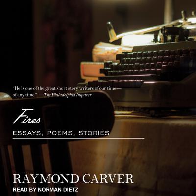 Fires by Raymond Carver audiobook