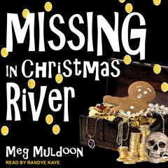 Missing in Christmas River by Meg Muldoon audiobook