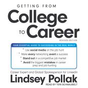 Getting from College to Career Revised Edition by  Lindsey Pollak audiobook