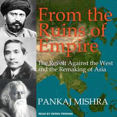 From the Ruins of Empire by Pankaj Mishra audiobook