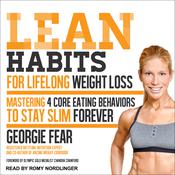 Lean Habits For Lifelong Weight Loss by  Georgie Fear audiobook