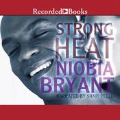 Strong Heat by  Niobia Bryant audiobook