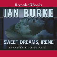 Sweet Dreams, Irene by Jan Burke audiobook