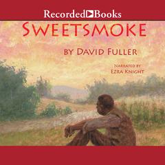 Sweetsmoke by David Fuller audiobook