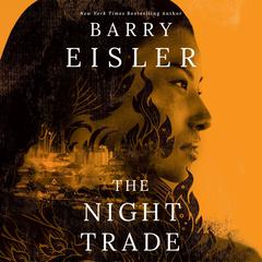 The Night Trade by Barry Eisler audiobook