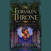 The Forsaken Throne by  Jeff Wheeler audiobook