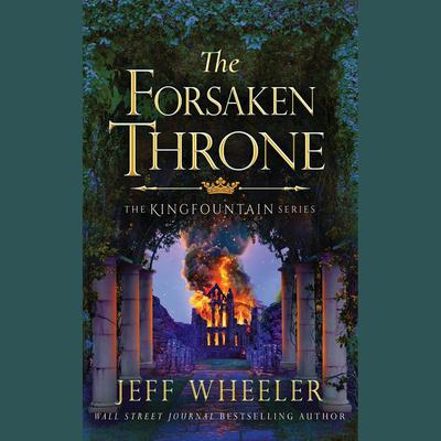 The Forsaken Throne by Jeff Wheeler audiobook