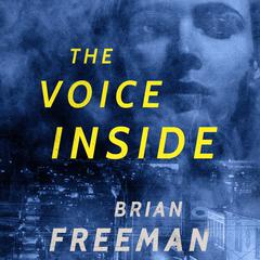 The Voice Inside by Brian Freeman audiobook
