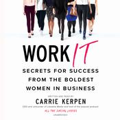 Work It by  Carrie Kerpen audiobook