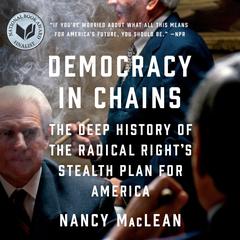 Democracy in Chains by Nancy MacLean audiobook