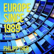 Europe Since 1989 by  Philipp Ther audiobook