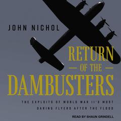 Return of the Dambusters by John Nichol audiobook