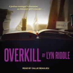 Overkill by Lyn Riddle audiobook