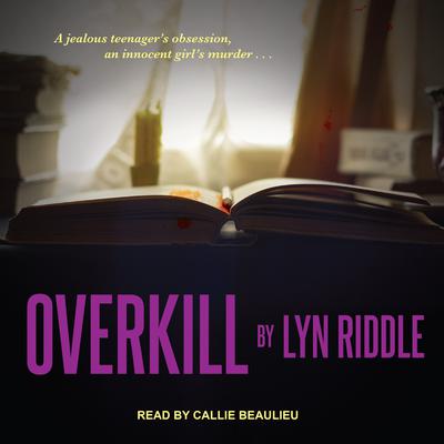 Overkill by Lyn Riddle audiobook