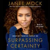 Surpassing Certainty by  Janet Mock audiobook