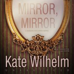 Mirror, Mirror by Kate Wilhelm audiobook