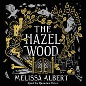 The Hazel Wood by  Melissa Albert audiobook