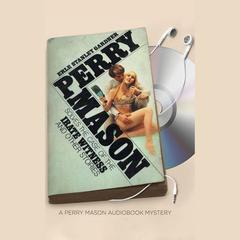 The Case of the Irate Witness by Erle Stanley Gardner audiobook