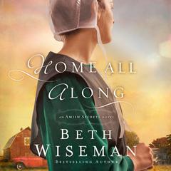 Home All Along by Beth Wiseman audiobook