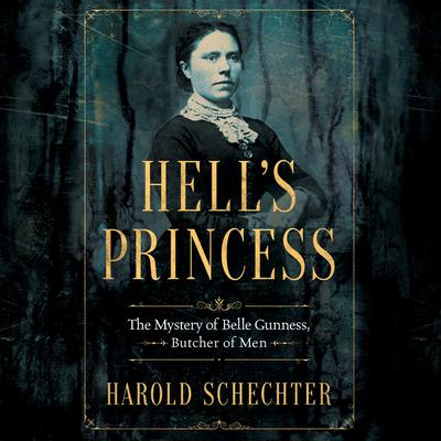 Hell's Princess by Harold Schechter audiobook