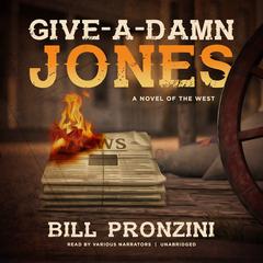 Give-a-Damn Jones by Bill Pronzini audiobook