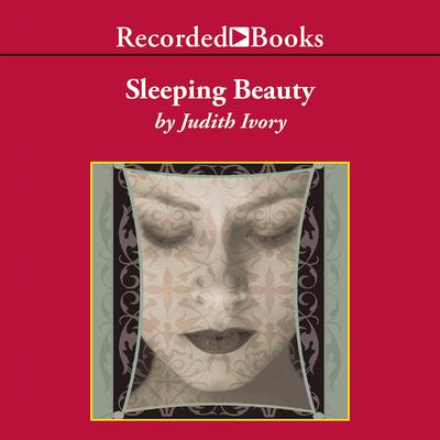Sleeping Beauty by Judith Ivory audiobook