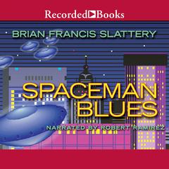 Spaceman Blues by Brian Francis Slattery audiobook