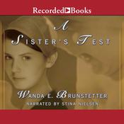 A Sister's Test by  Wanda E. Brunstetter audiobook