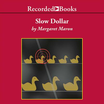 Slow Dollar by Margaret Maron audiobook