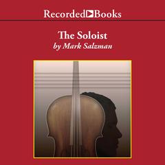 The Soloist by Mark Salzman audiobook