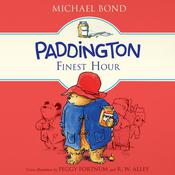 Paddington's Finest Hour by  Michael Bond audiobook