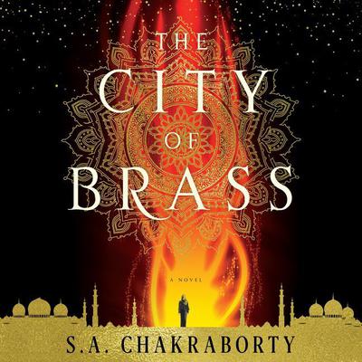 The City of Brass by S. A. Chakraborty audiobook