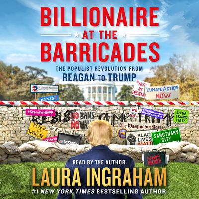 Billionaire at the Barricades by Laura Ingraham audiobook