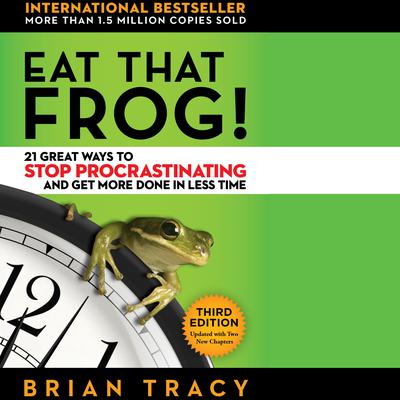 Eat That Frog! by Brian Tracy audiobook