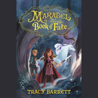 Marabel and the Book of Fate by Tracy Barrett audiobook