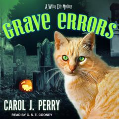 Grave Errors by Carol J. Perry audiobook