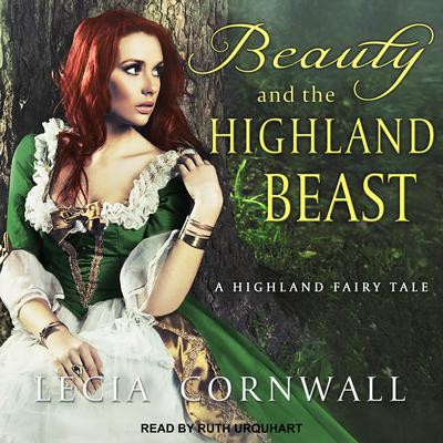 Beauty and the Highland Beast by Lecia Cornwall audiobook