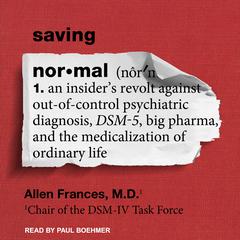 Saving Normal by Allen Frances audiobook