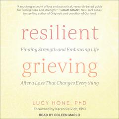 Resilient Grieving by Lucy Hone audiobook