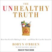 The Unhealthy Truth by  Rachel Kranz audiobook
