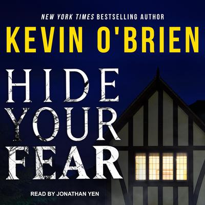 Hide Your Fear by Kevin O'Brien audiobook